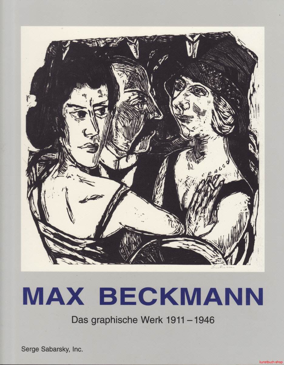 Max Beckmann | Das grafische Werk 1911-1946