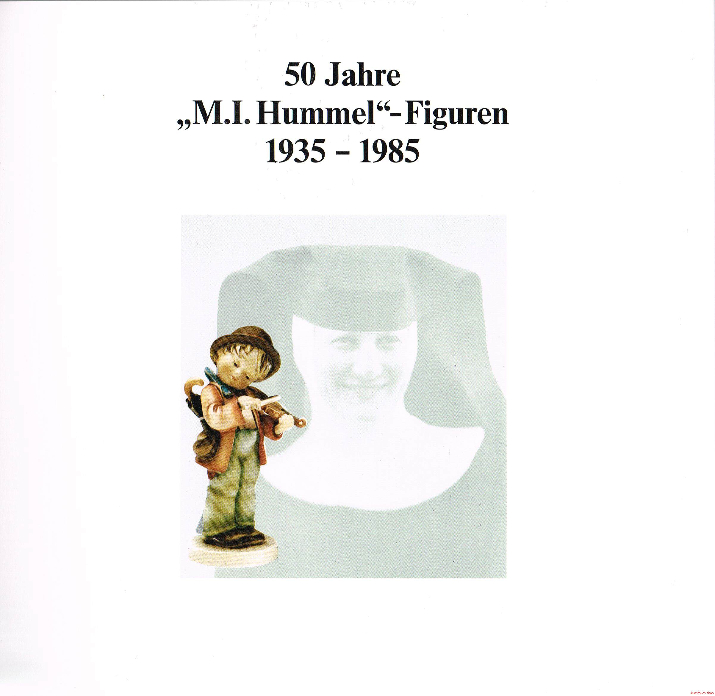 50 Jahre "M. I. Hummel"-Figuren 1935-1985