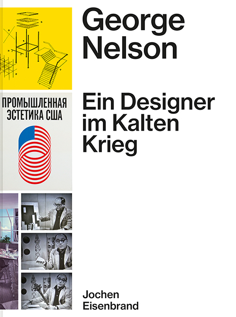 George Nelson – Ein Designer im Kalten Krieg
