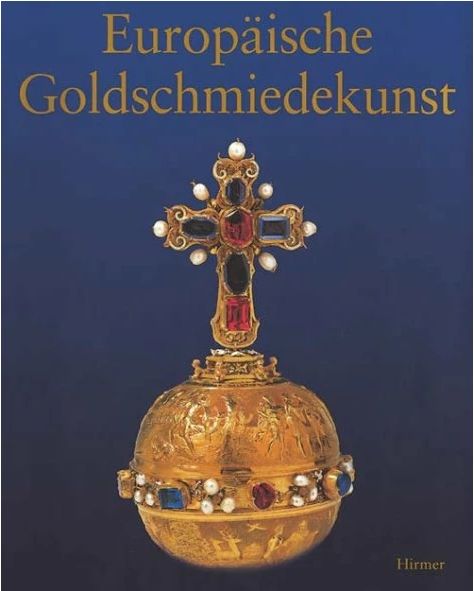 Europäische Goldschmiedekunst des 14. bis 20. Jahrhunderts
