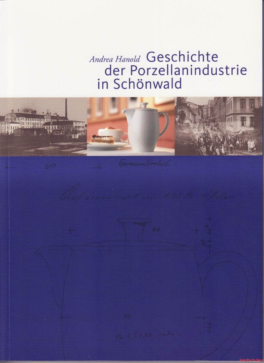 Geschichte der Porzellanindustrie in Schönwald