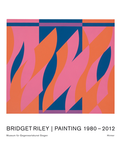 Bridget Riley. Painting 1980–2012