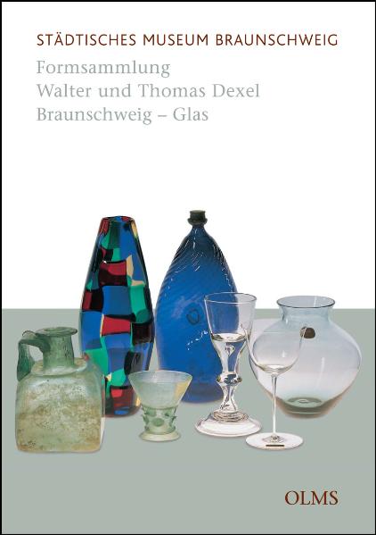 Formsammlung Walter und Thomas Dexel, Braunschweig - Glas