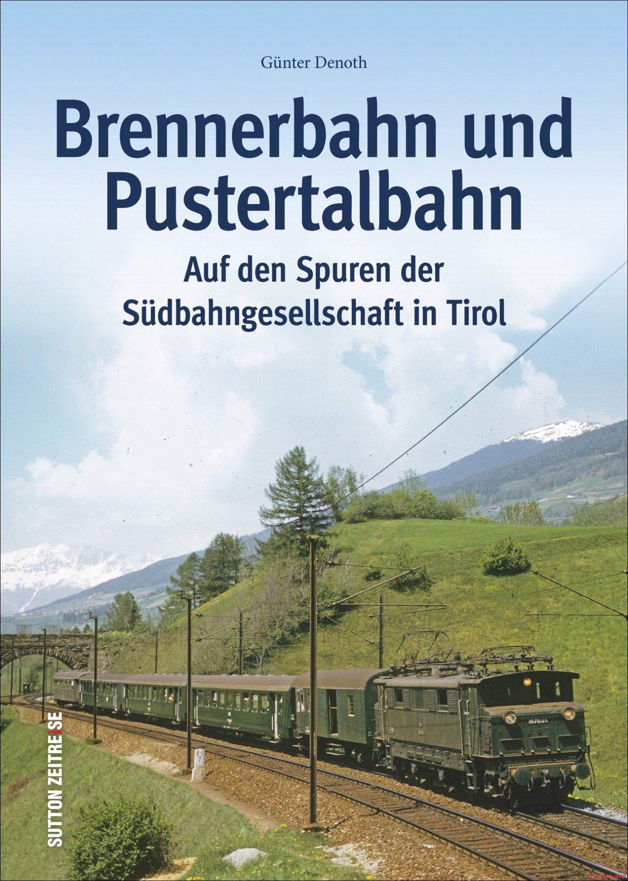 Brennerbahn und Pustertalbahn