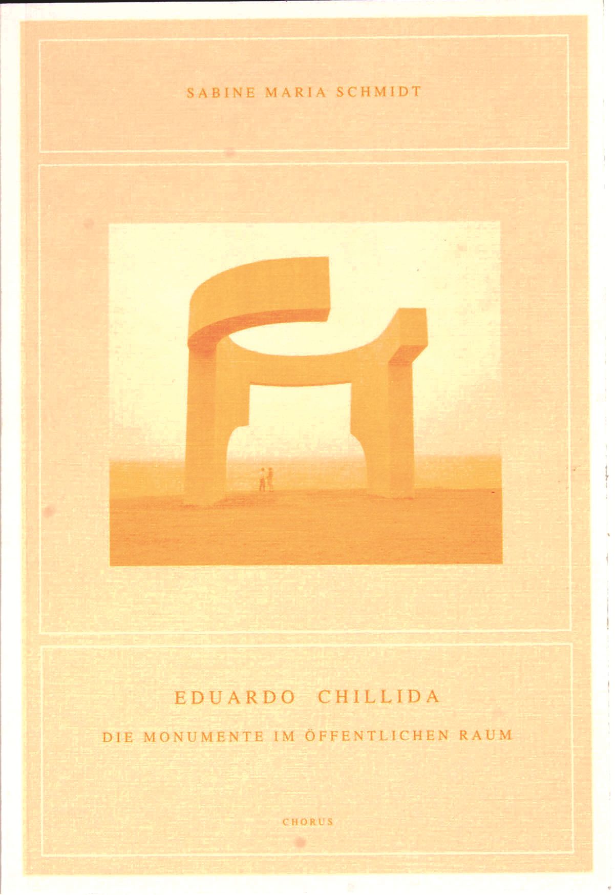 Eduardo Chillida | Die Monumente im öffentlichen Raum