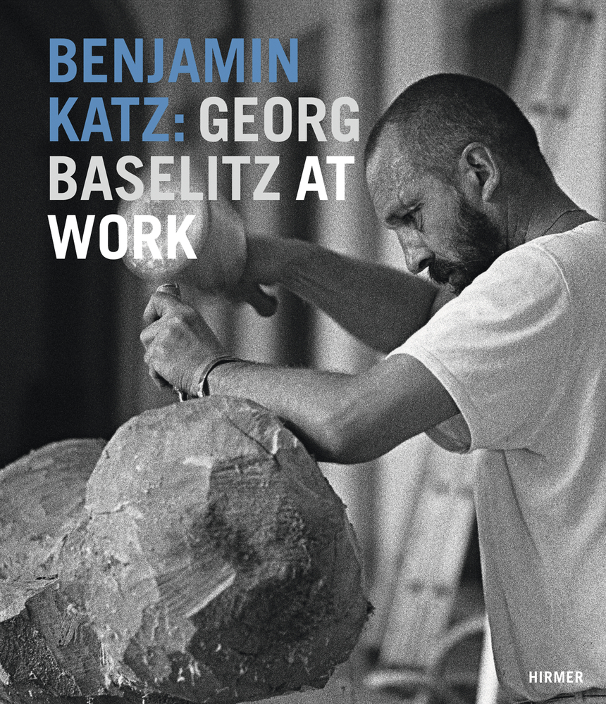 Benjamin Katz: Georg Baselitz at Work